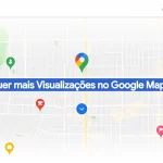 Como criar seu perfil no Google Maps e fazer ele aparecer para mais buscas orgânicas